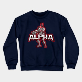 I'm The Alpha (14) Crewneck Sweatshirt